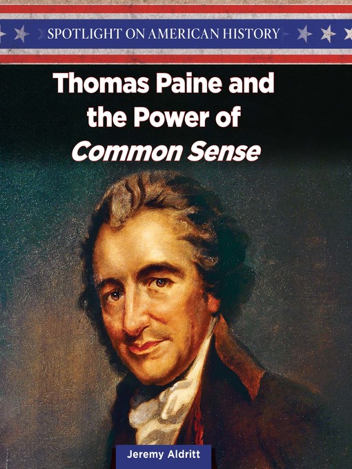 Title details for Thomas Paine and the Power of “Common Sense” by Jeremy Aldritt - Wait list